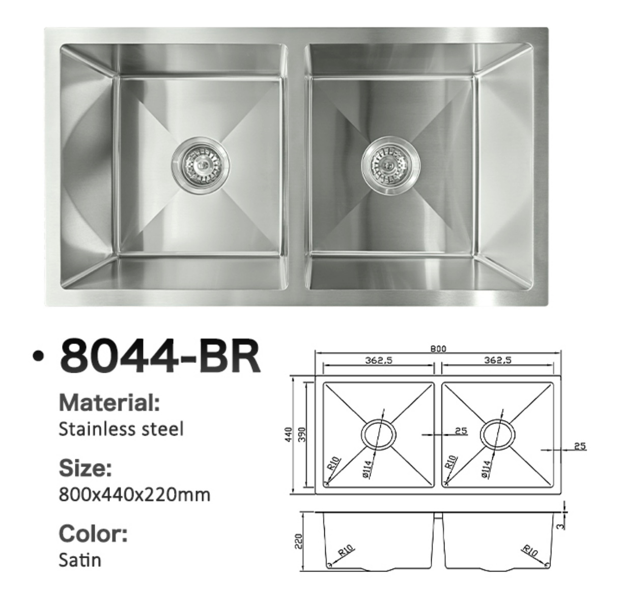 Satin stainless steel double bowl kitchen sink 8044-BR with technical dimensions and R10 corners.